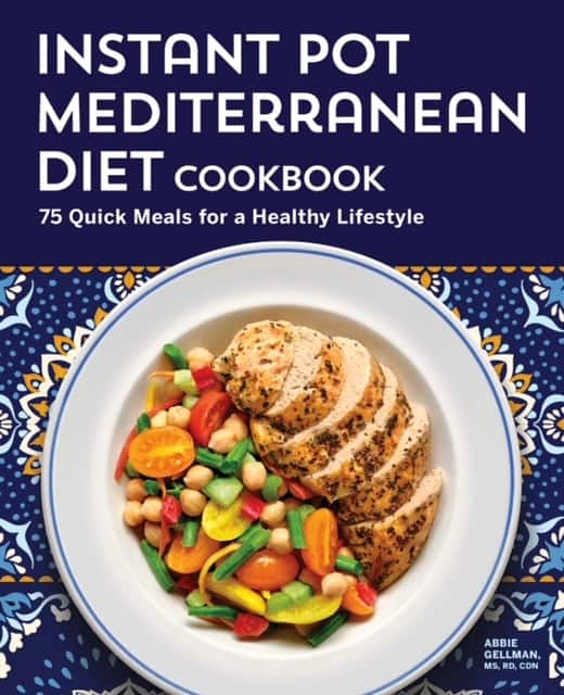 Instant Pot Mediterranean Diet By Chef Abbie Gellman