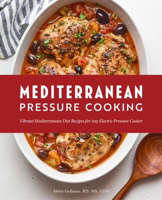 Mediterranean Pressure Cooker By Chef Abbie Gellman