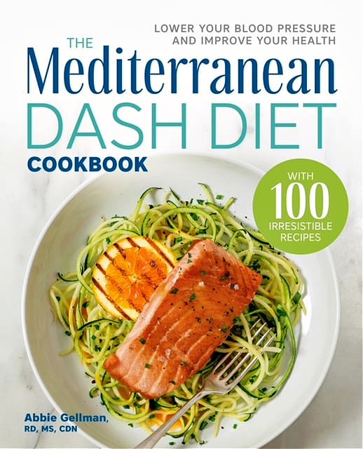 Mediterranean Dash Diet By Chef Abbie Gellman