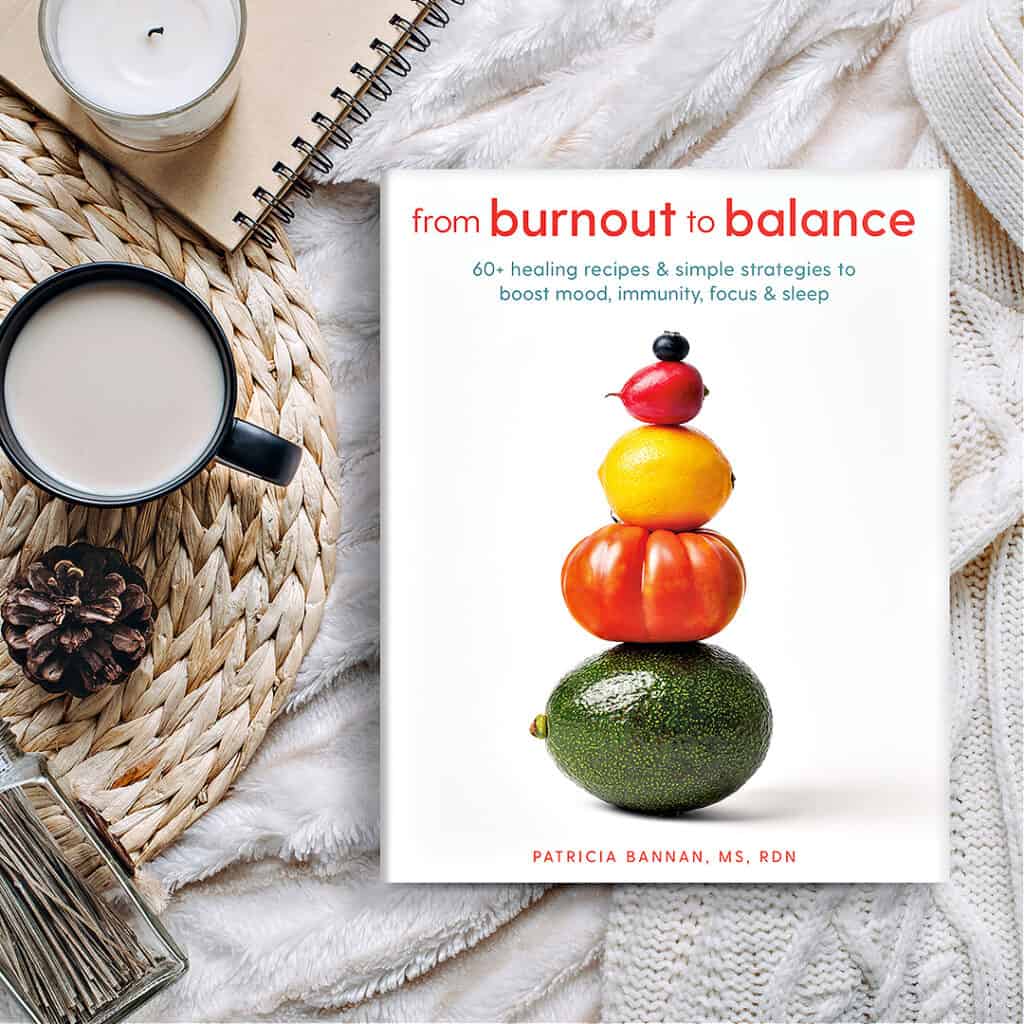 Book Cover From Burnout to Balance by Patricia Bannan - registered dietitian nutritionist